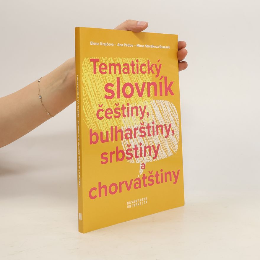 Elena Krejčová Tematický slovník češtiny, bulharštiny, srbštiny a chorvatštiny