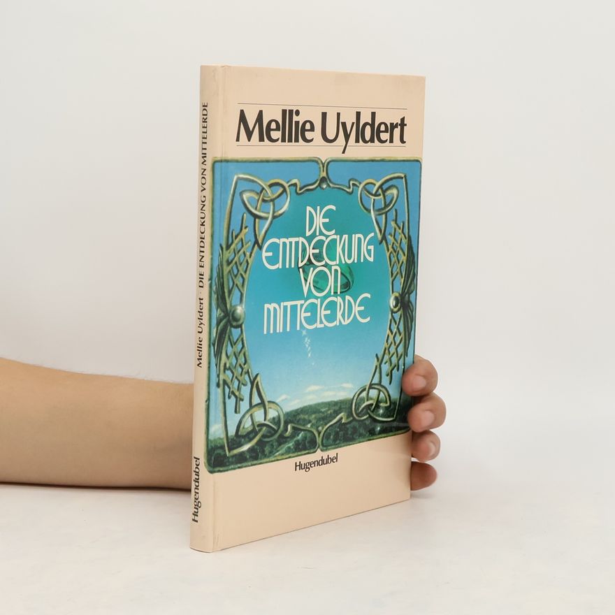 Mellie Uyldert Die Entdeckung von Mittelerde