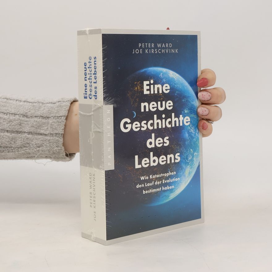Peter Ward Eine neue Geschichte des Lebens