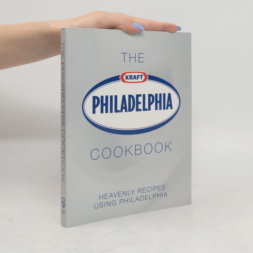 Philadelphia Uk The Philadelphia Cookbook
