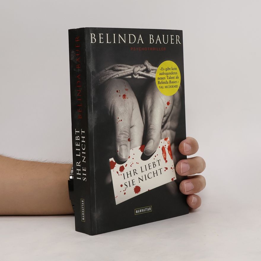 Belinda Bauer Ihr liebt sie nicht