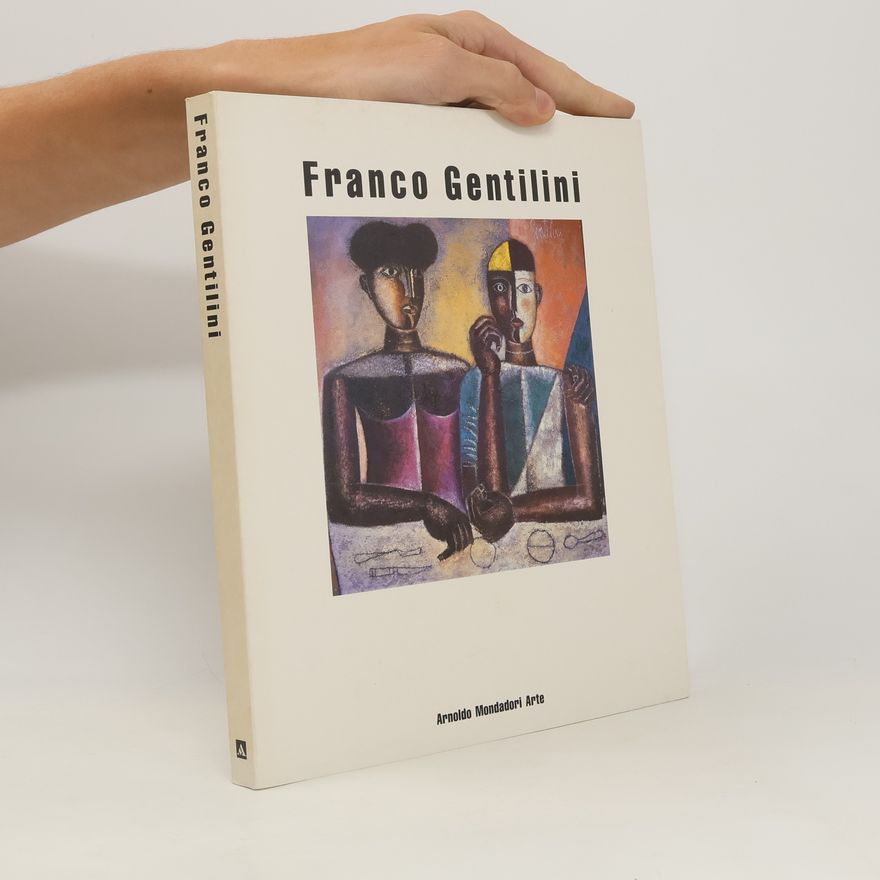 Kolektiv autorů Franco Gentilini. Dipinti e disegni