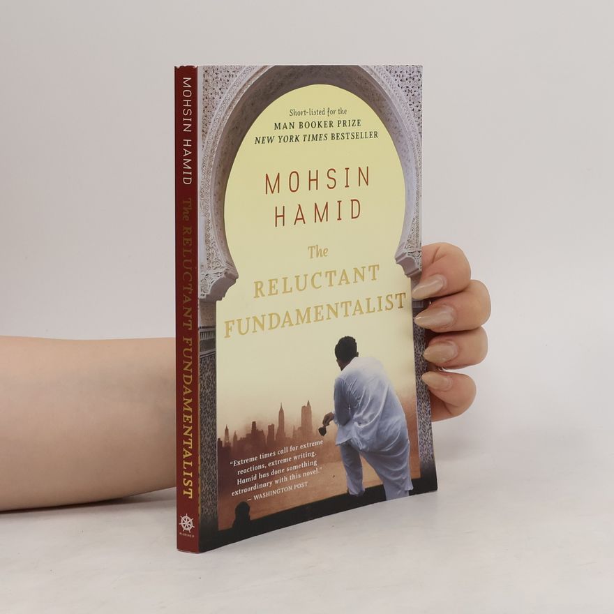 Mohsin Hamid The Reluctant Fundamentalist