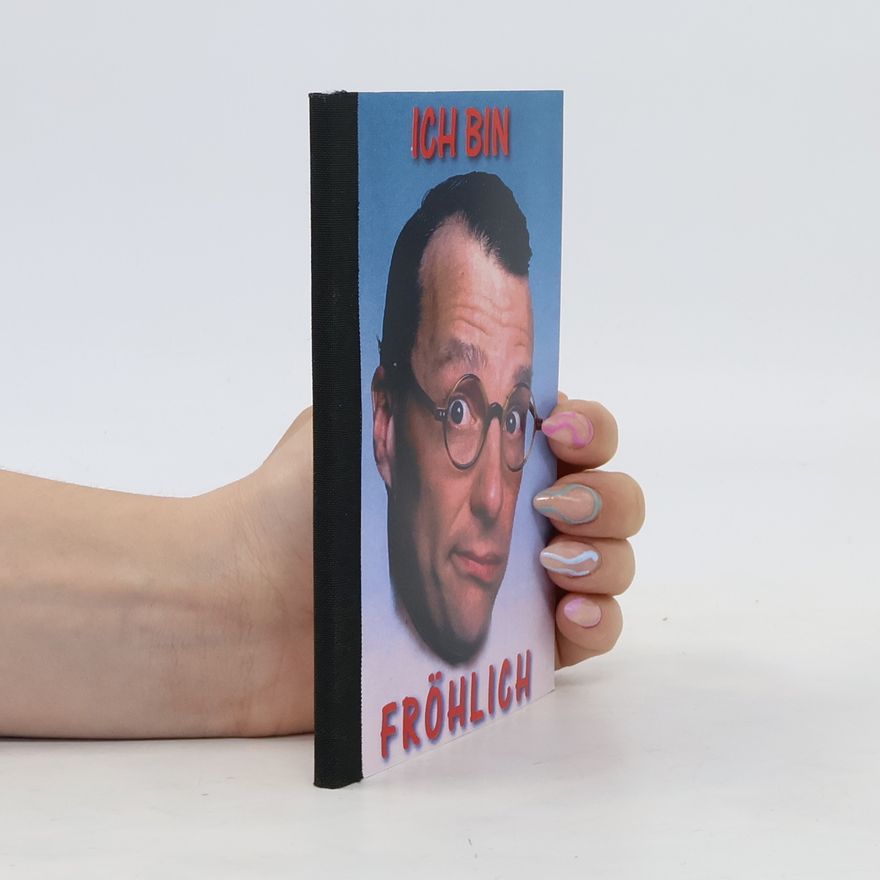 Arno Margraf Ich bin Fröhlich