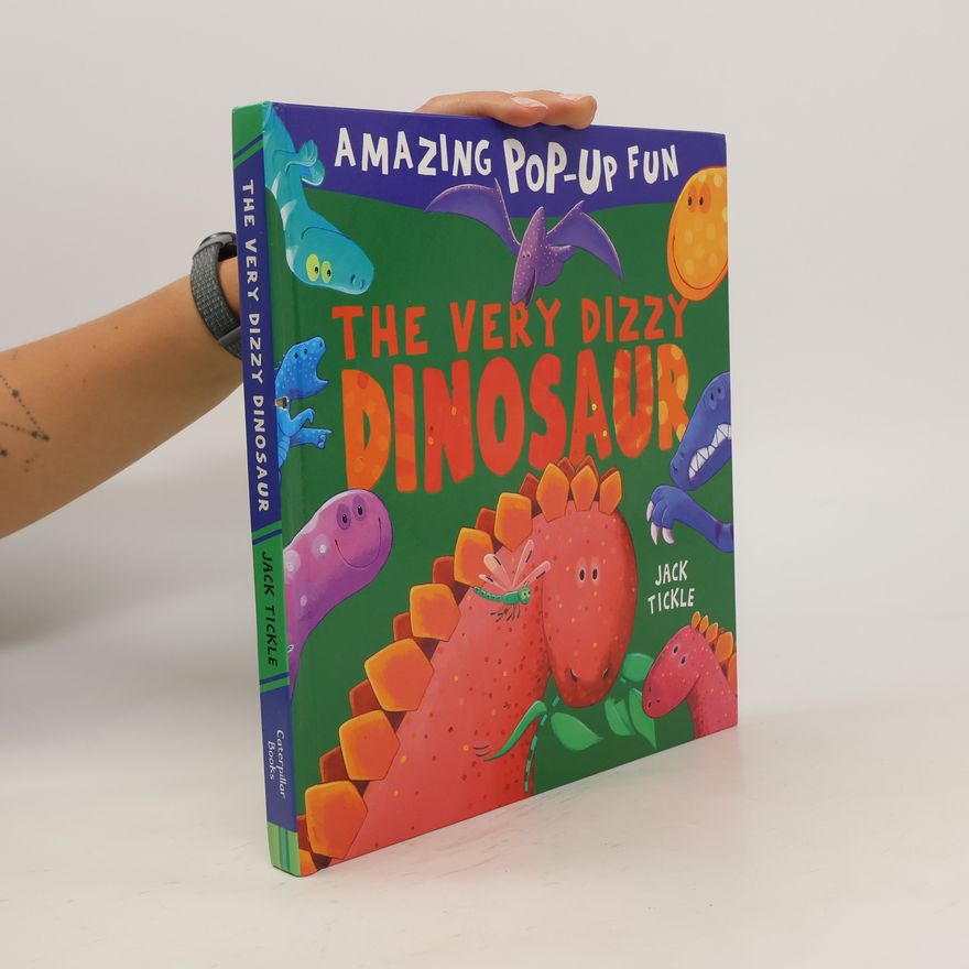 Jack Tickle The Very Dizzy Dinosaur