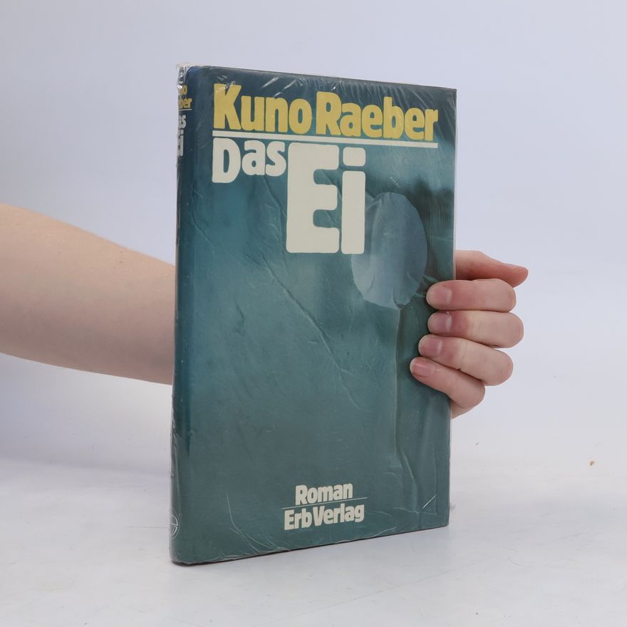 Kuno Raeber Das Ei