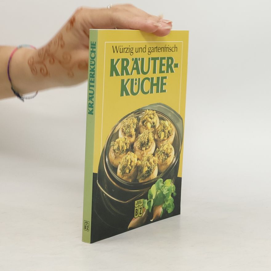 Autorenkollektiv Würzig und gartenfrisch Kräuterküche