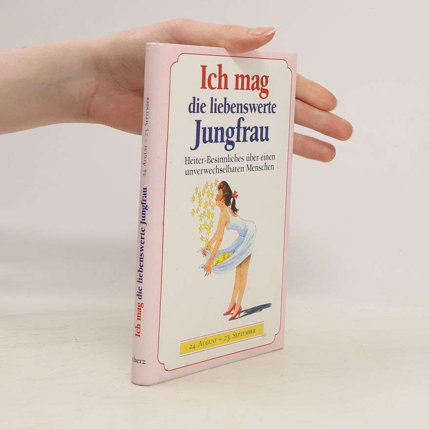 Autorenkollektiv Ich mag die liebenswerte Jungfrau