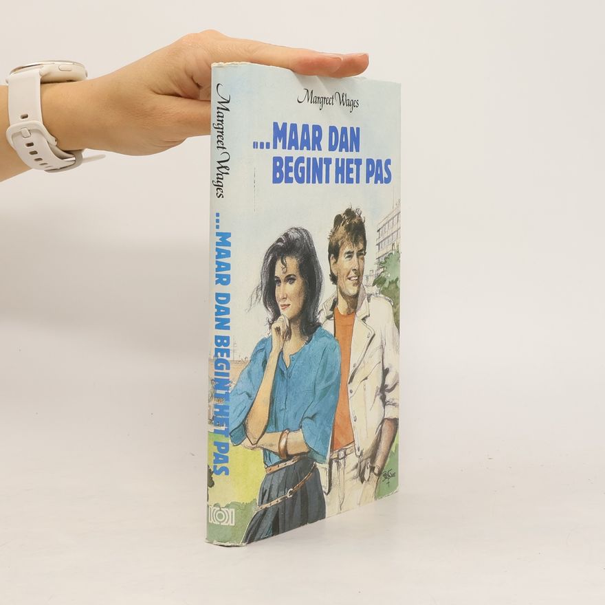 Margreet Wages ...Maar dan begint het pas