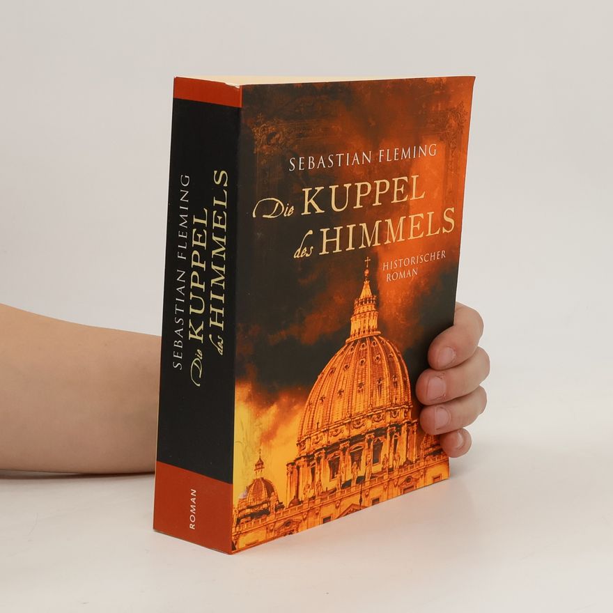 Sebastian Fleming Die Kuppel des Himmels