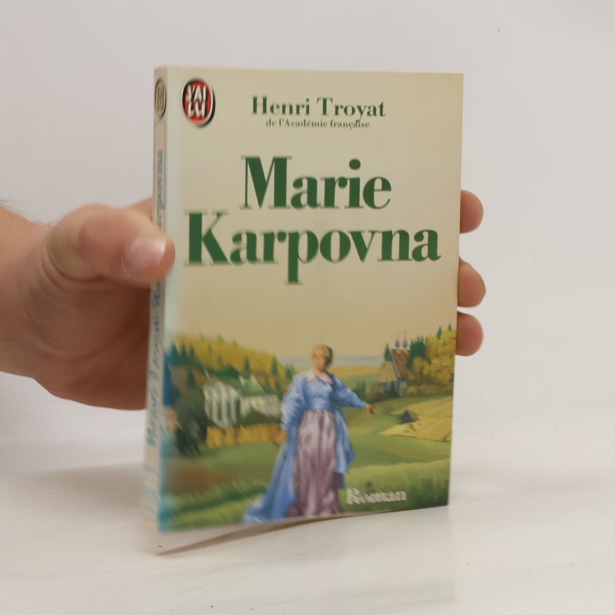 Henri Troyat Marie Karpovna