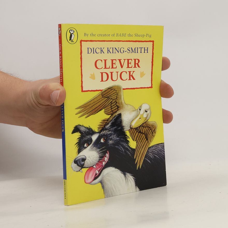 Dick King-Smith Clever Duck