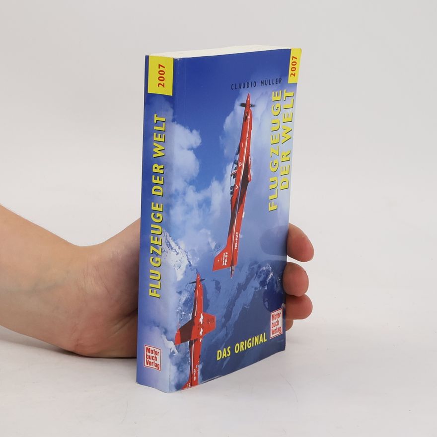 Claudio Müller Flugzeuge der Welt 2007