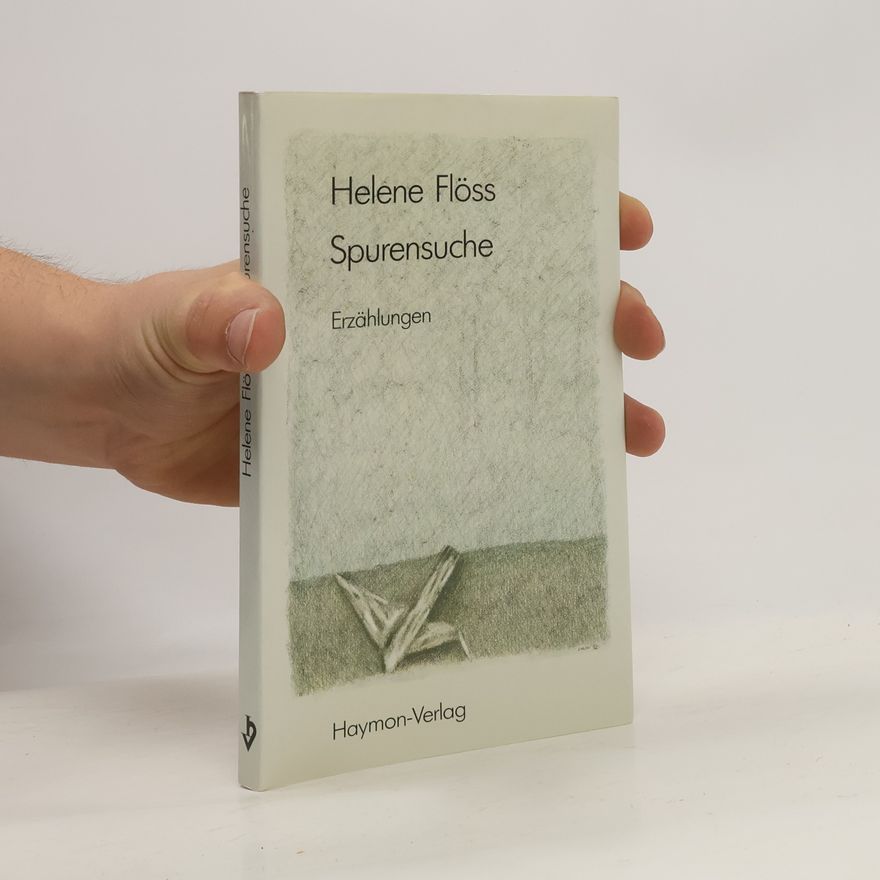 Helene Flöss Spurensuche