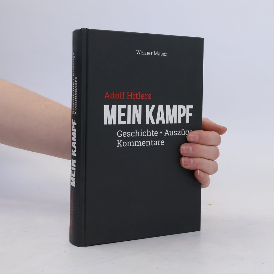 Werner Maser Adolf Hitlers Mein Kampf