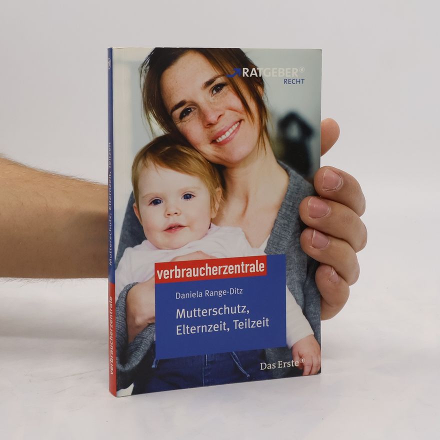 Daniela Range Ditz Mutterschutz, Elternzeit, Teilzeit