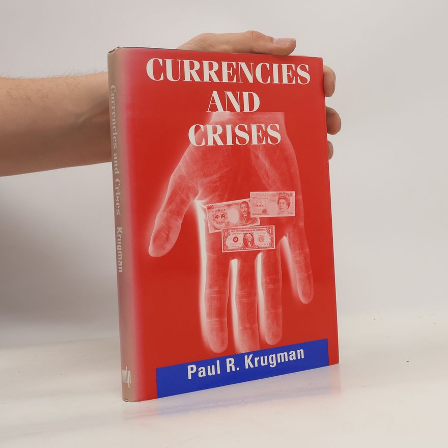 Paul Krugman Currencies and Crises