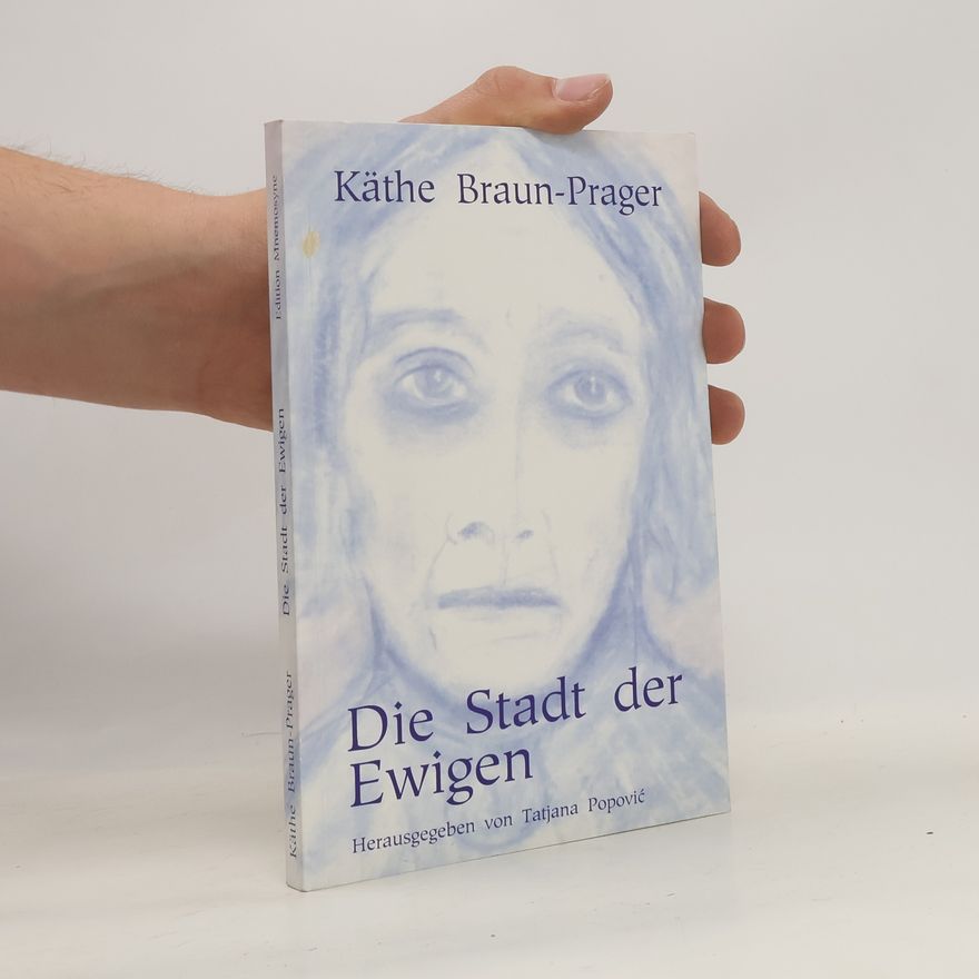 Käthe Braun Prager Die Stadt der Ewigen