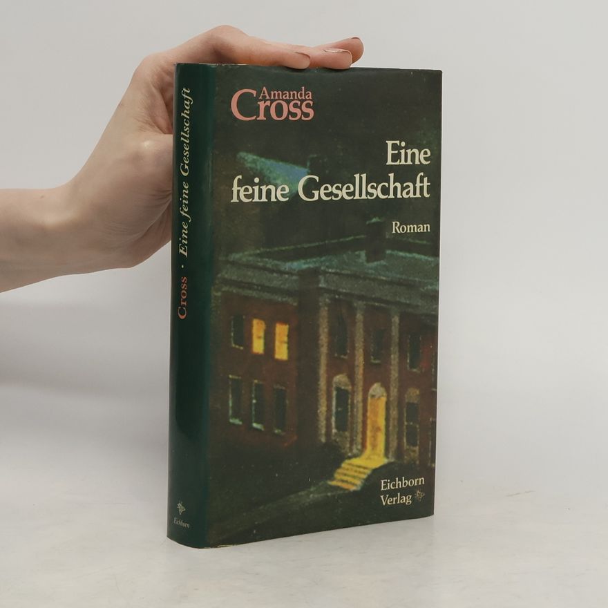 Amanda Cross Eine feine Gesellschaft. Roman