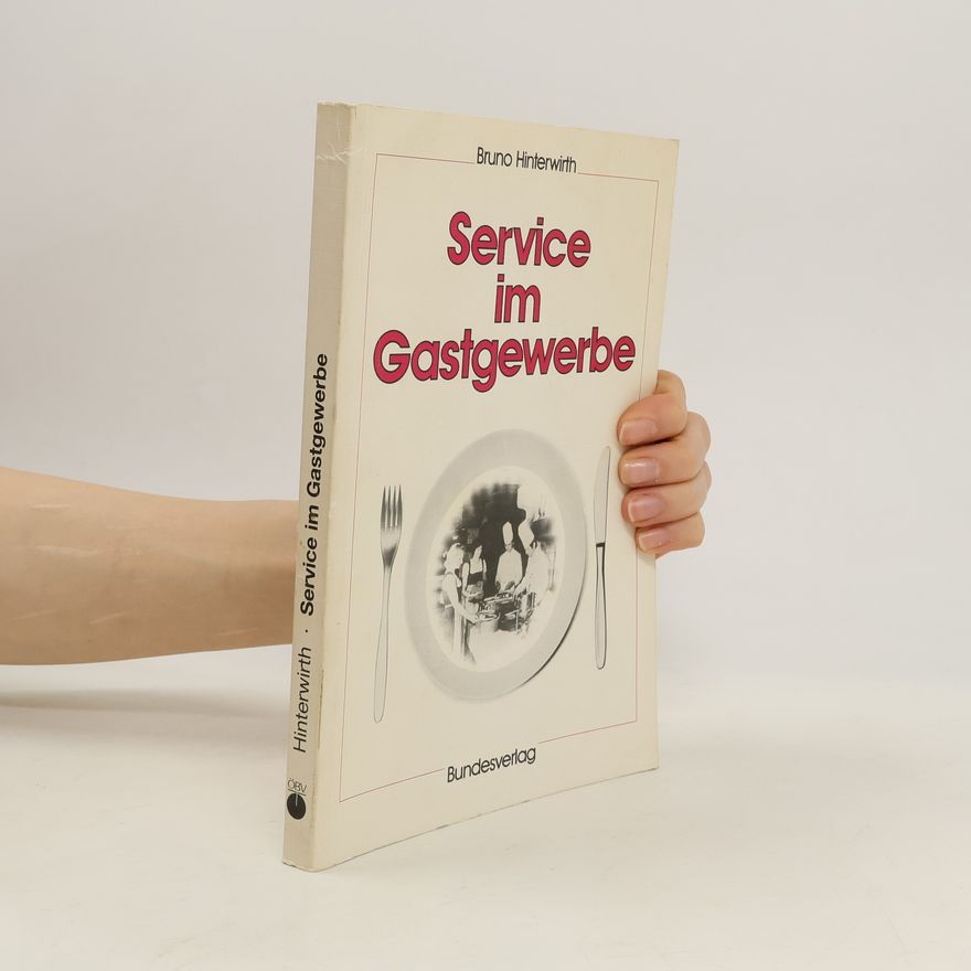 Bruno Hinterwirth Service im Gastgewerbe