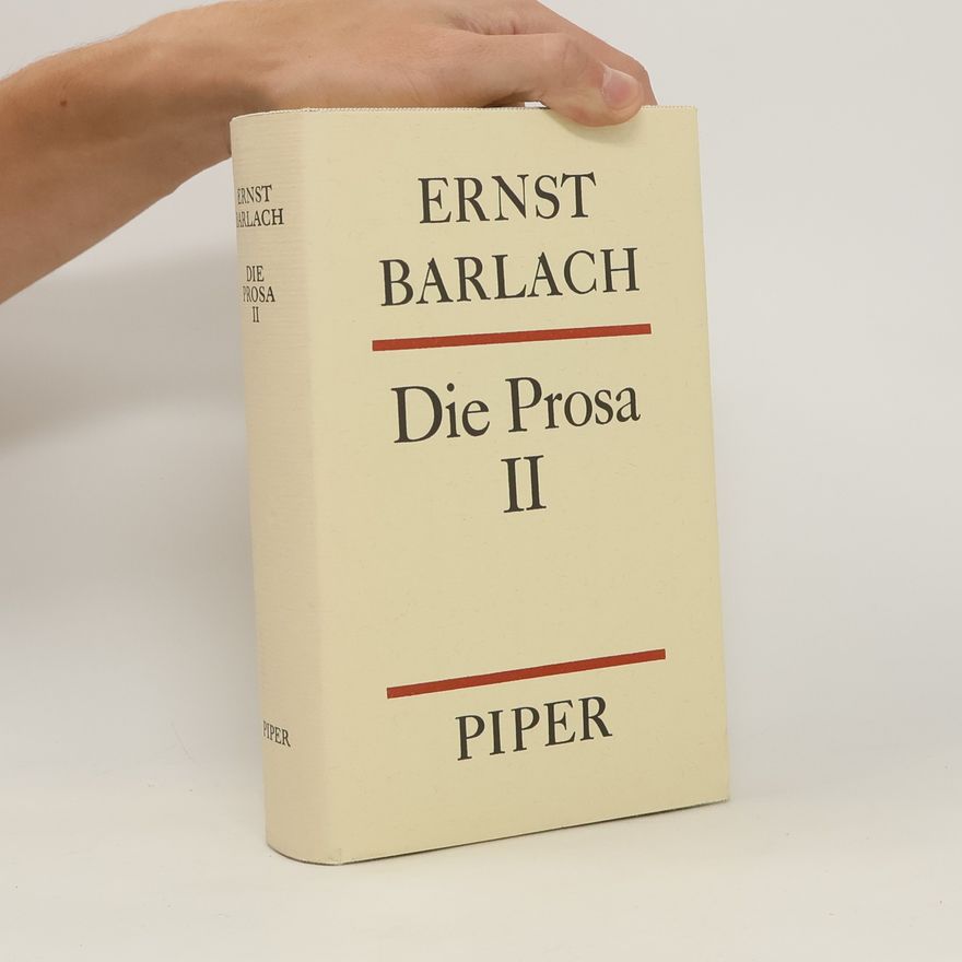 Ernst Barlach Die Prosa II.