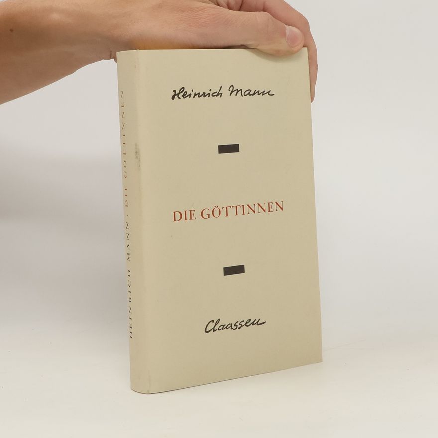 Heinrich Mann Die Göttinnen