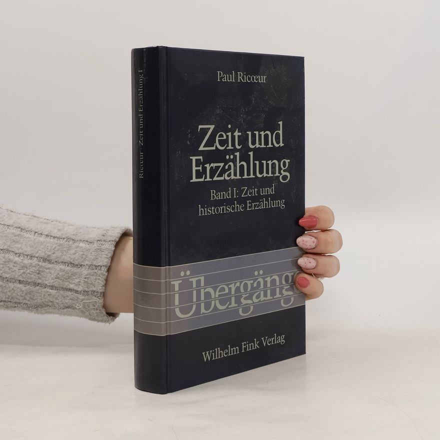 Paul Ricœur Zeit und Erzählung