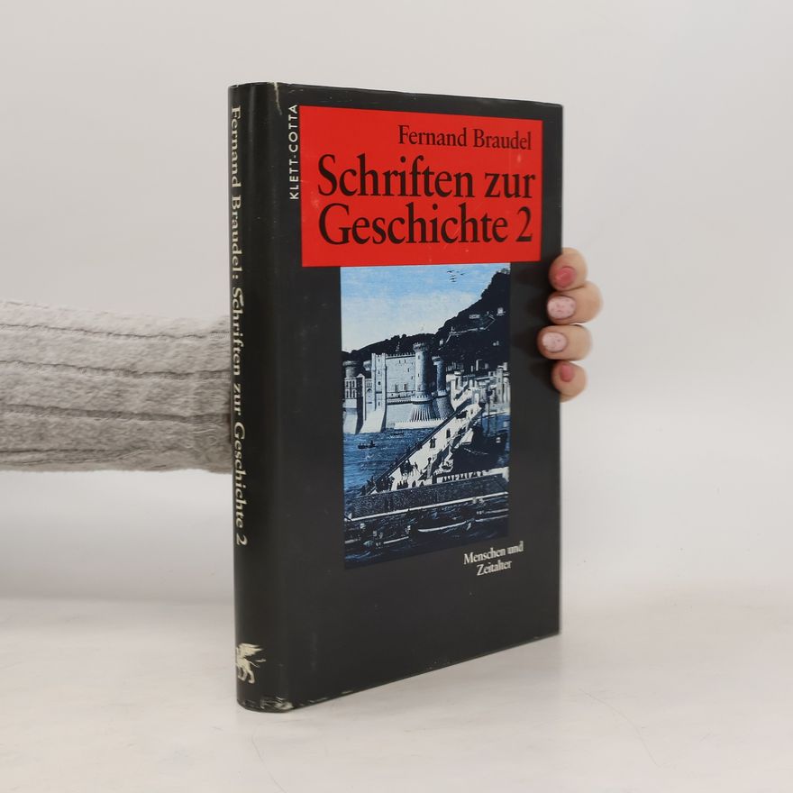 Fernard Braudel Schriften zur Geschichte 2