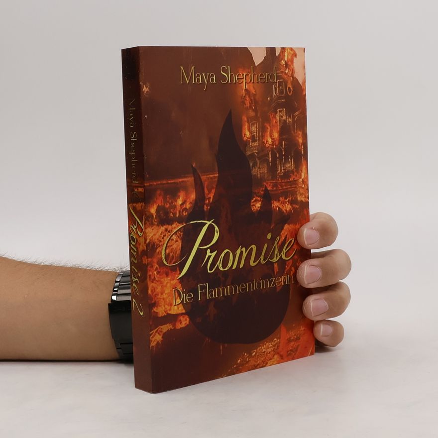 Maya Shepherd Promise - Die Flammentänzerin