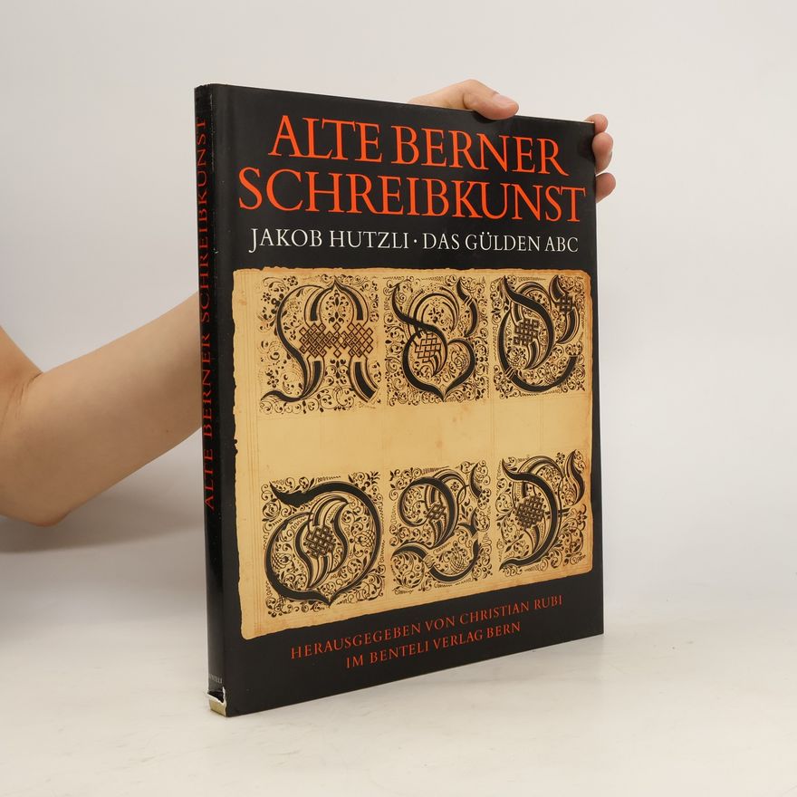 Christian Rubi Alte Berner Schreibkunst