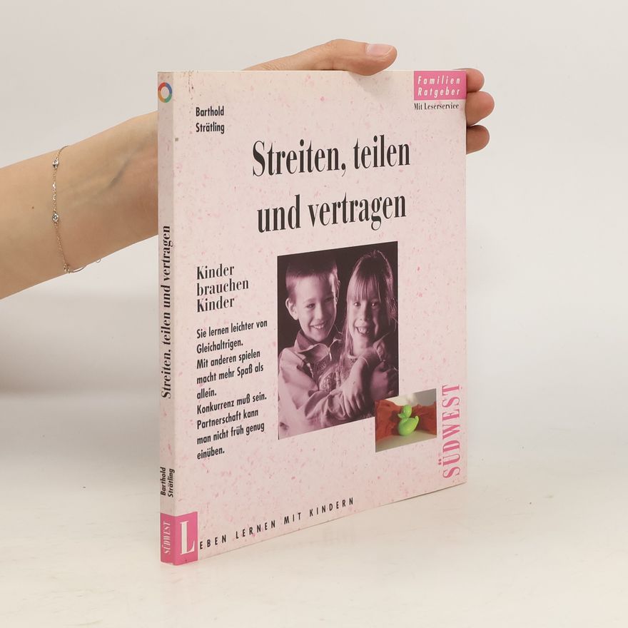 Barthold Strätling Streiten, teilen und vertragen