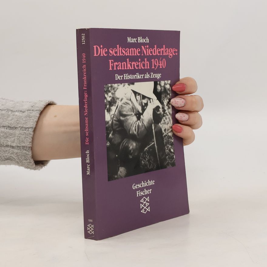 Marc Bloch Die seltsame Niederlage