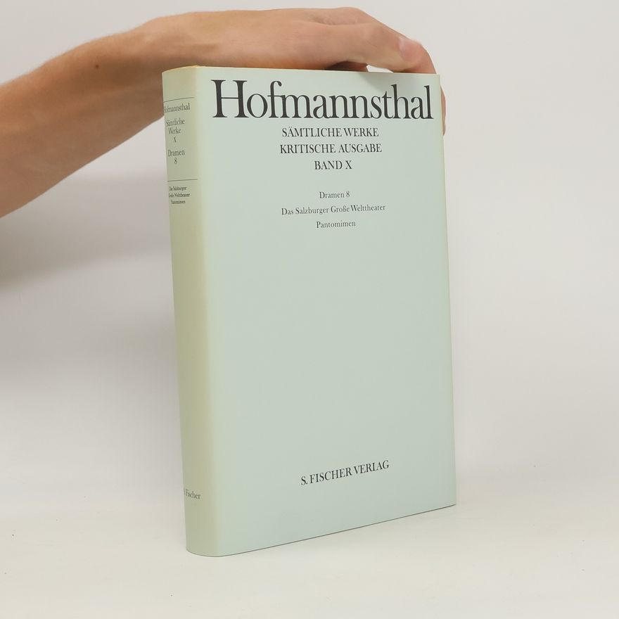 Hugo von Hofmannsthal Sämtliche Werke. X, Dramen 8