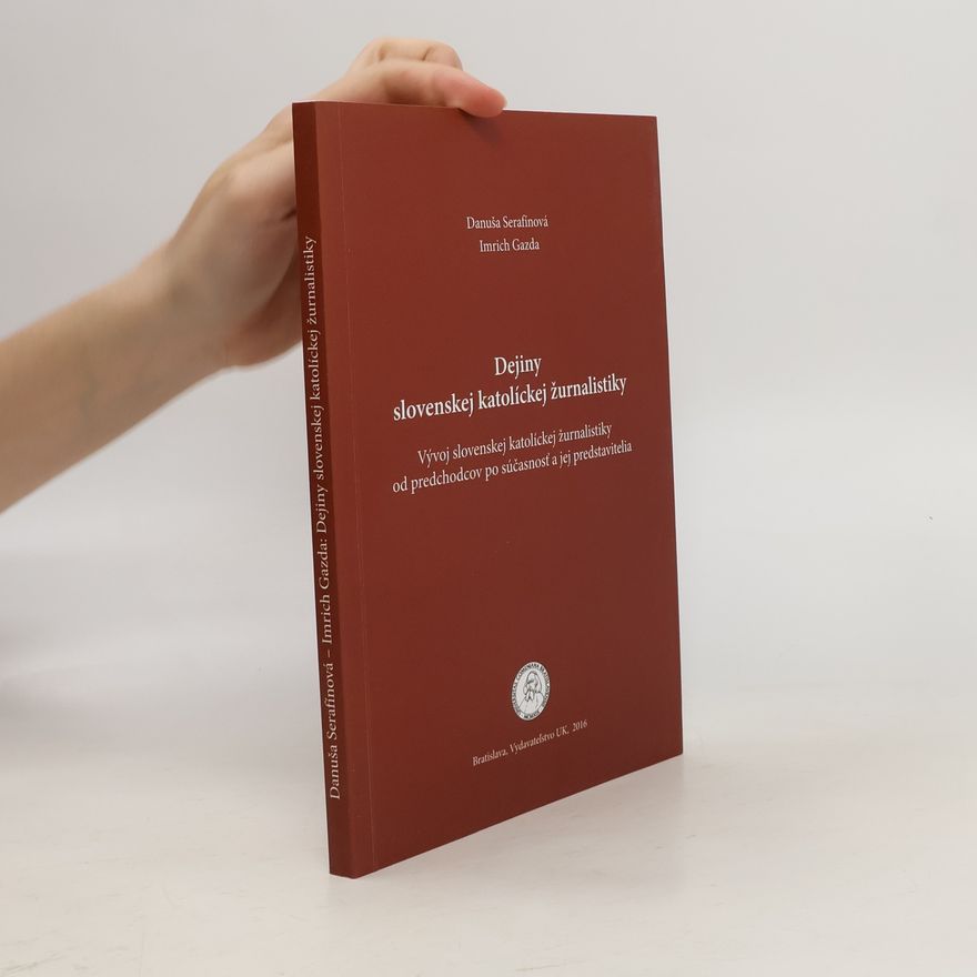 Kolektiv autorů Dejiny slovenskej katolíckej žurnalistiky