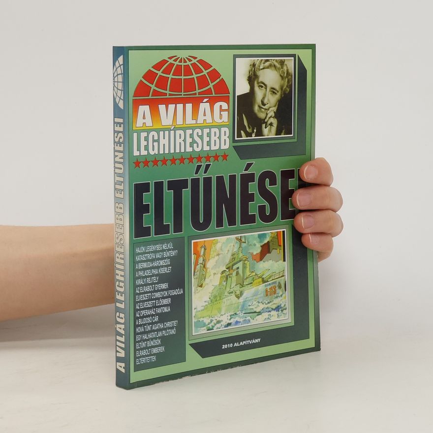 Bolyki Tamás A világ leghíresebb eltűnései