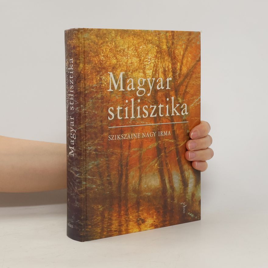 Irma Szikszainé Nagy Magyar stilisztika