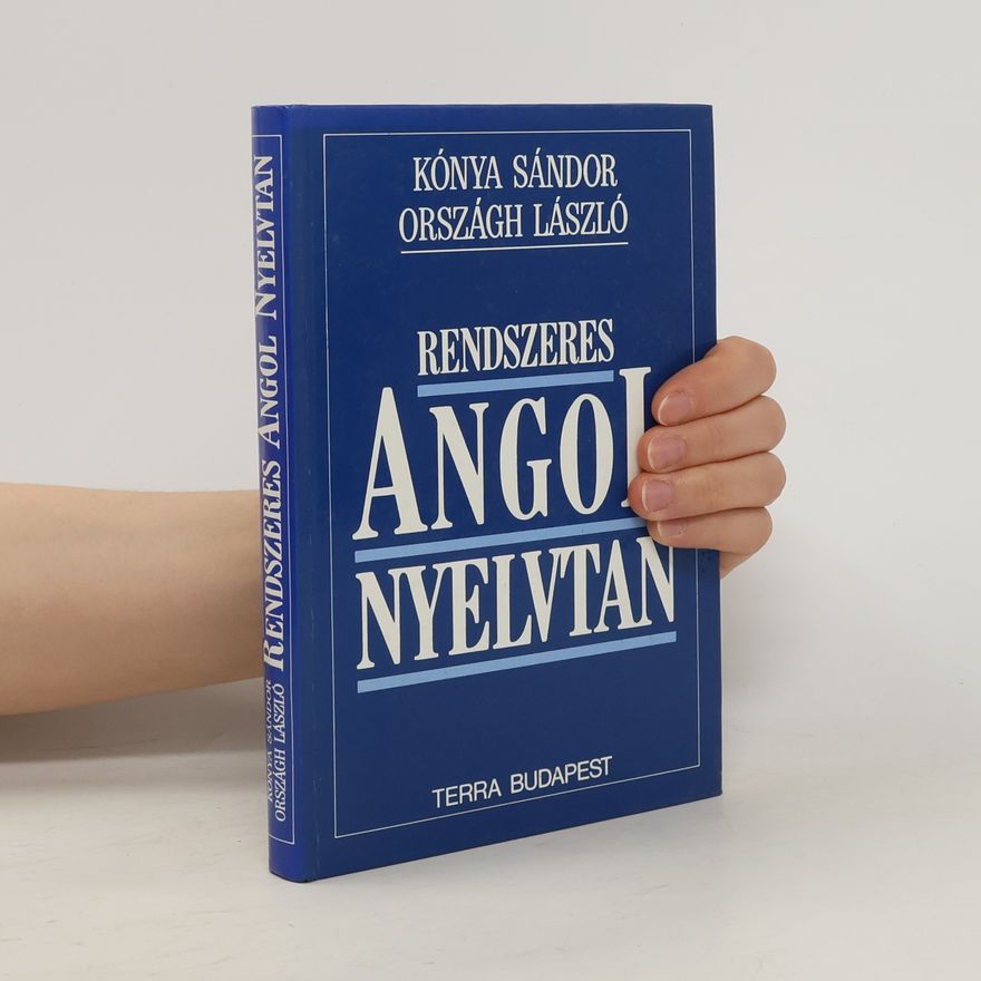 Sándor Kónya Rendszeres angol nyelvtan