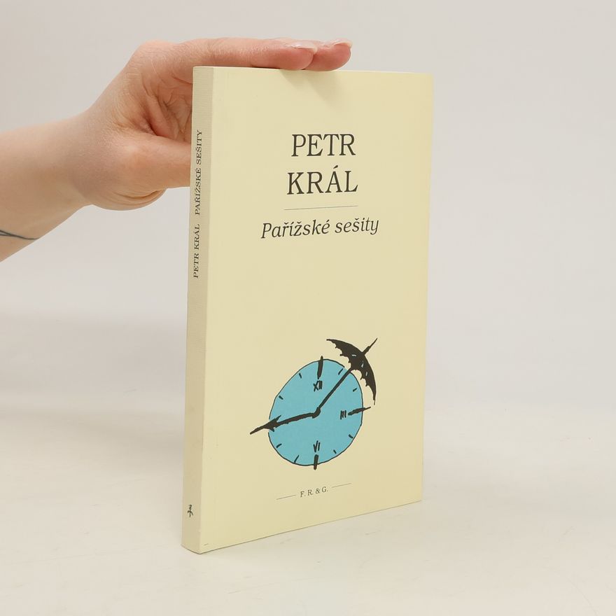 Petr Král Pařížské sešity