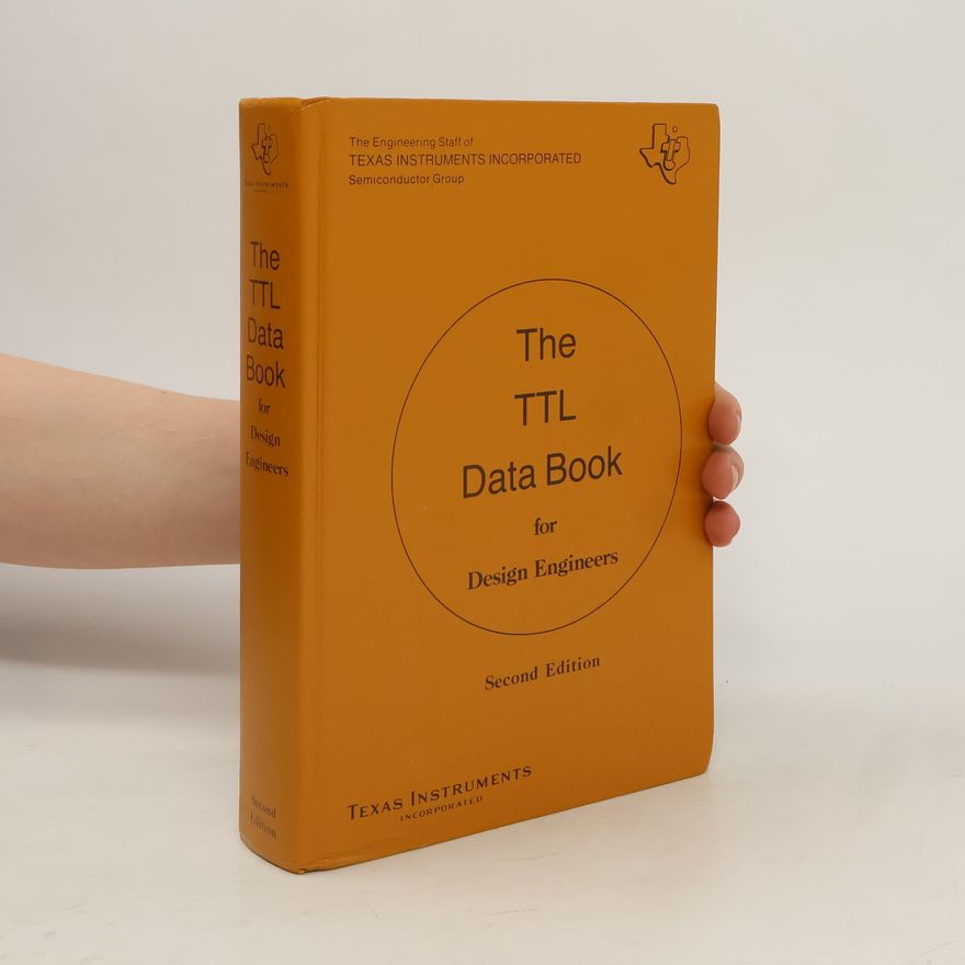 Various authors The TTL Data Book for Design Engineers