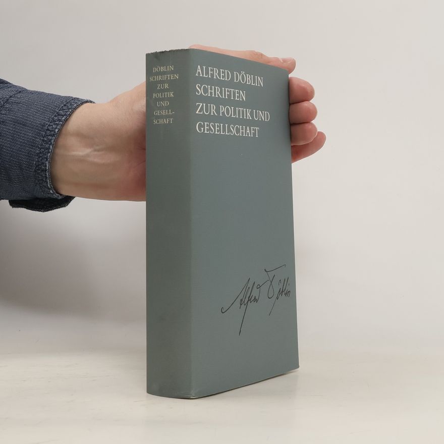 Alfred Döblin Schriften zur Politik und Gesellschaft