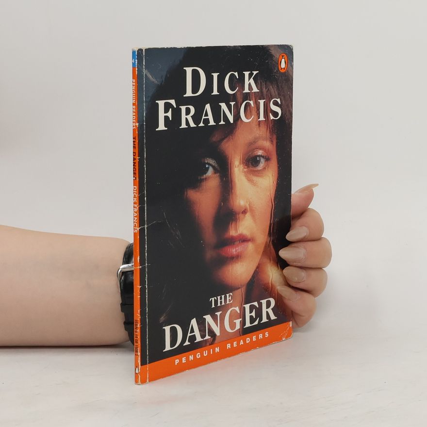 Dick Francis The Danger