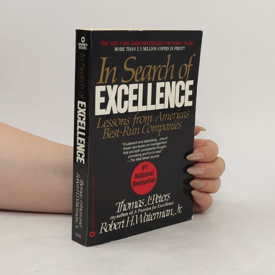 Tom Peters In search of excellence - Lessons from America´s best-run companies