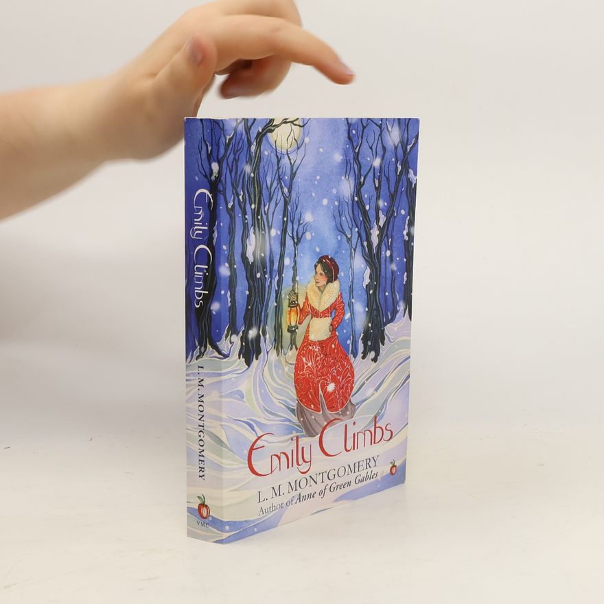 Lucy Maud Montgomery Emily Climbs