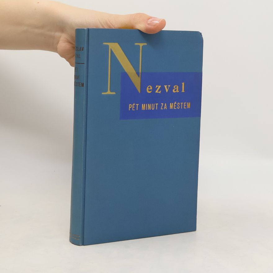 Vítězslav Nezval Pět minut za městem