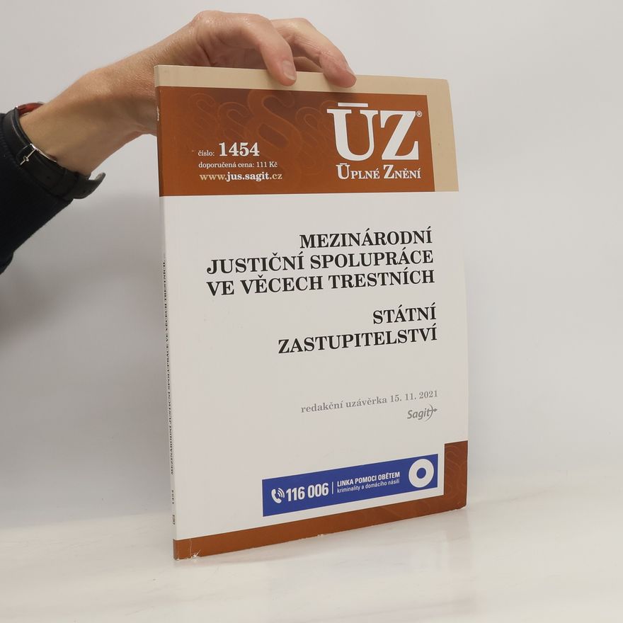 Autores varios Mezinárodní justiční spolupráce ve věcech trestních ; Státní zastupitelství [ÚZ 2021 č. 1454]