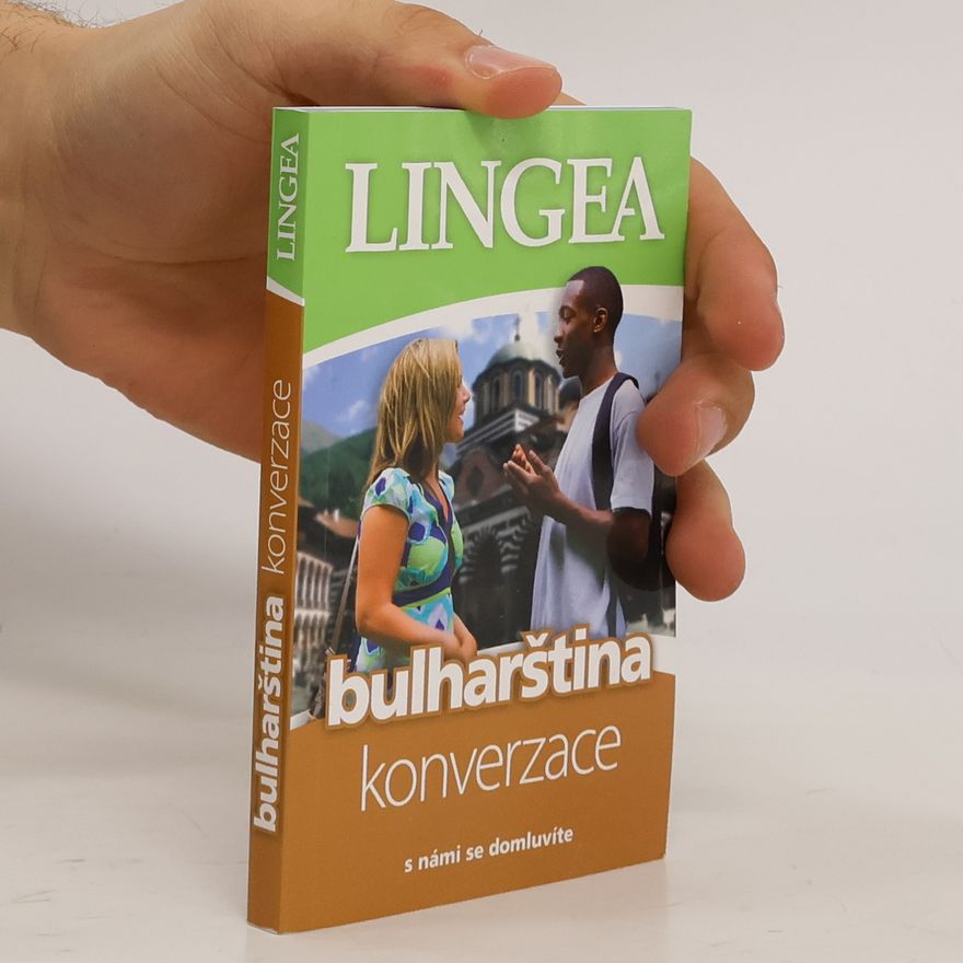 Lingea Bulharština - konverzace ...s námi se domluvíte