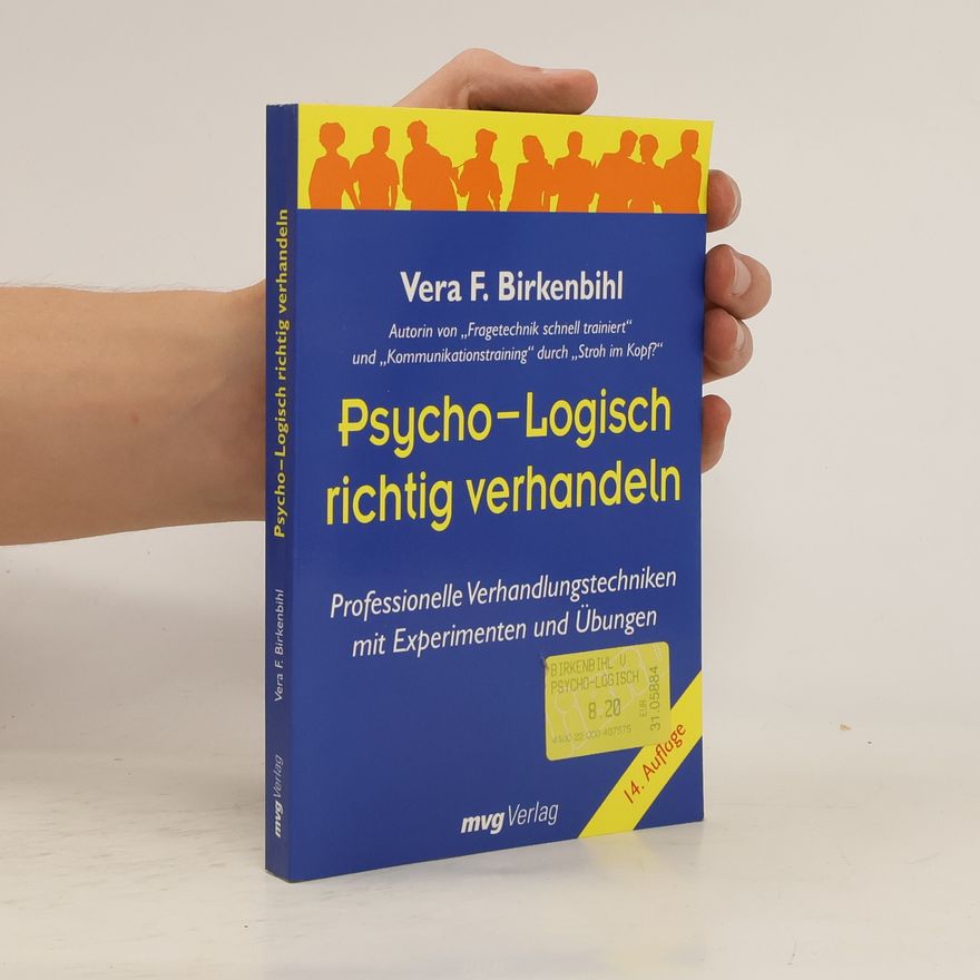 Vera Birkenbihl Psycho-logisch richtig verhandeln