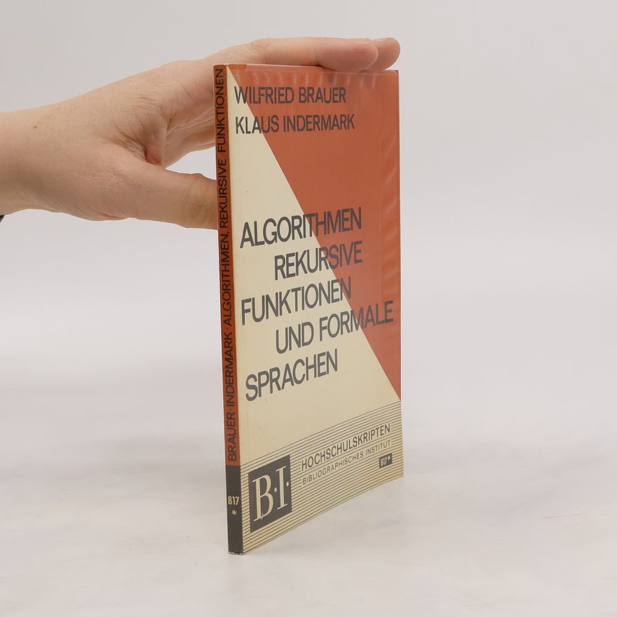 Wilfried Brauer Algorithmen, rekursive Funktionen und Formale Systeme