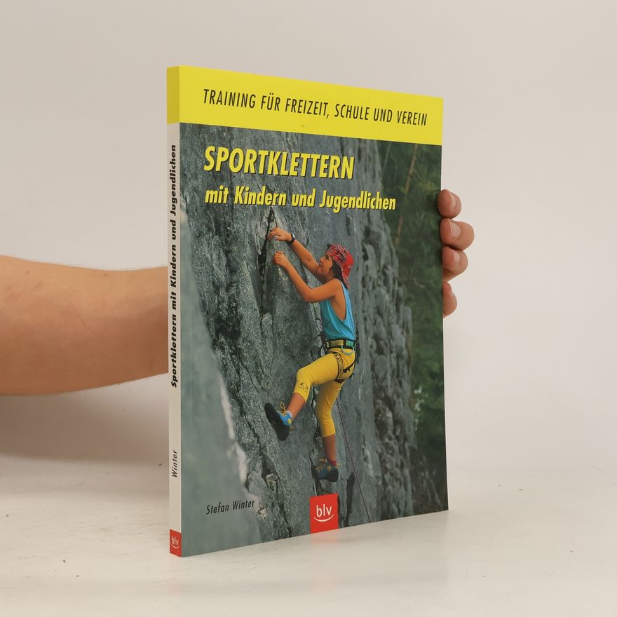 Stefan Winter Sportklettern mit Kindern und Jugendlichen