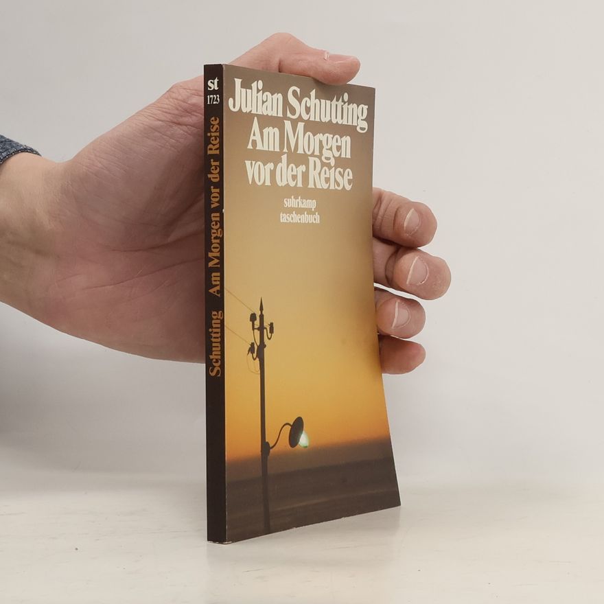 Julian Schutting Am Morgen vor der Reise : die Geschichte zweier Kinder